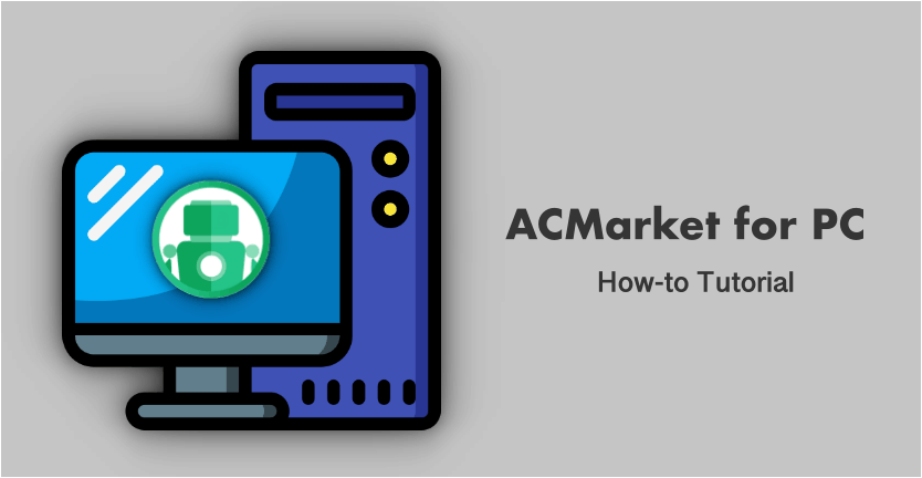 How to Install ACMarket App Windows -