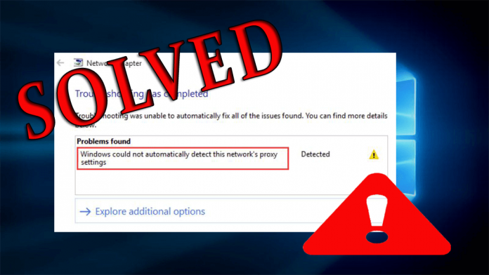 windows-could-not-automatically-detect Network’s Proxy
