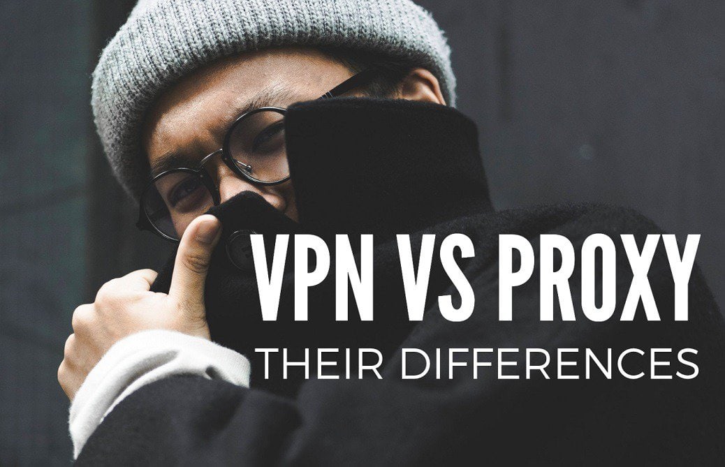 What’s the Difference Between VPN and Proxy? - Techolac