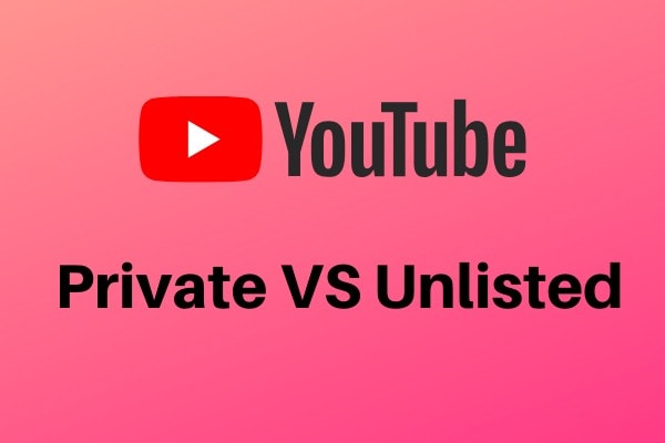 youtube unlisted vs private