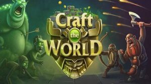 Craft the World