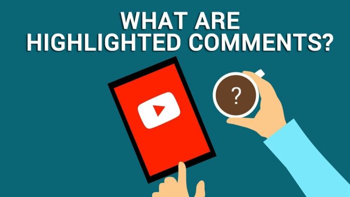 Highlighted comment YouTube artinya
