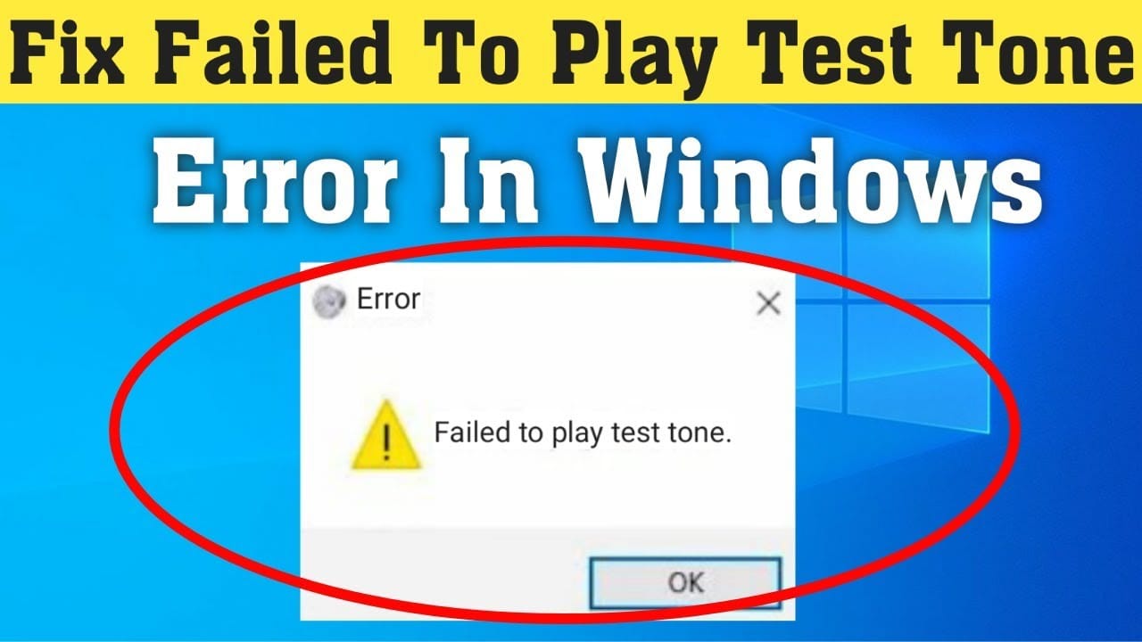 failed to play test tone