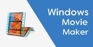 Windows Movie Maker