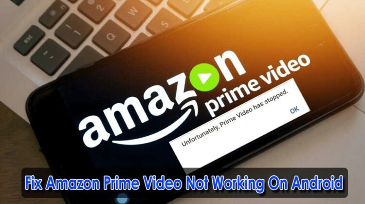 how to fix amazon prime video