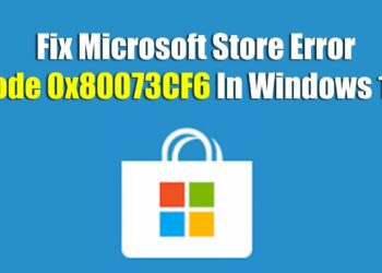 how to fix error code 0x80073cf6 in windows 10