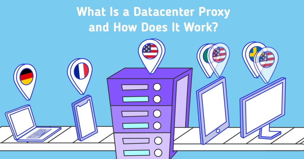 what is datacenter proxy