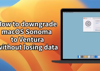 3 Ways to Downgrade macOS Sonoma to Ventura Without Losing Data
