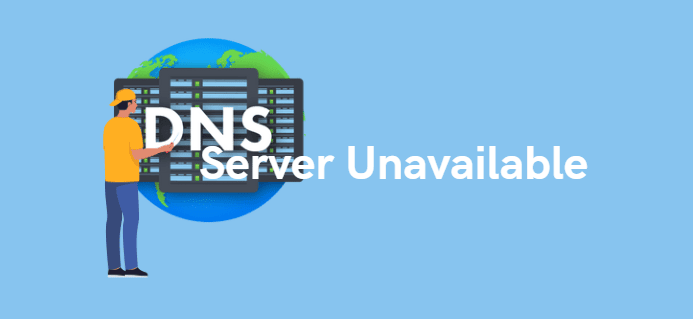 DNS Server Unavailable